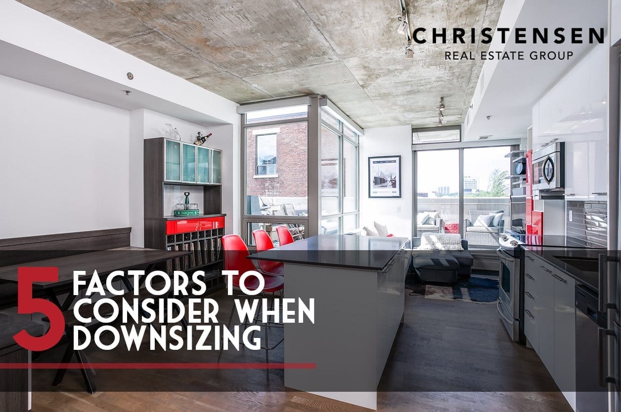 5 Factors When Downsizing Your Home | The Christensen Group